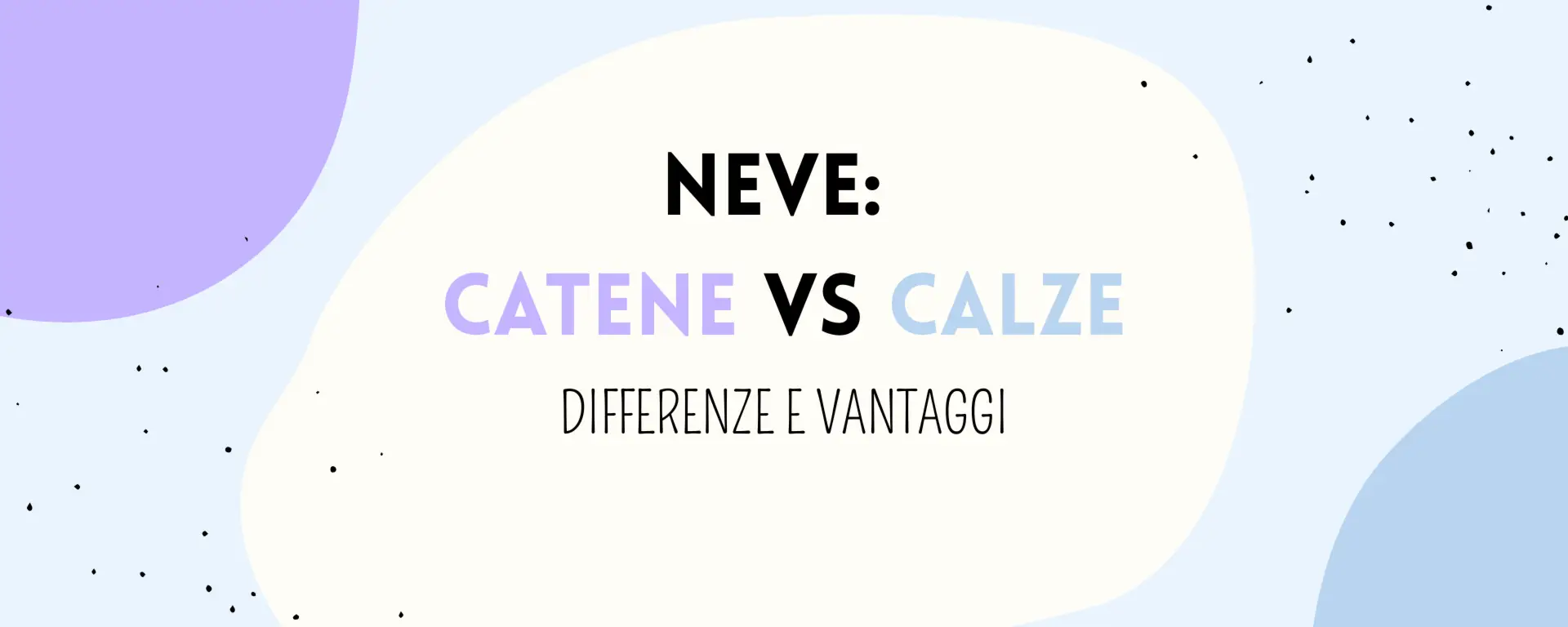 Borsoi Catene da neve e calze da neve: differenze e vantaggi