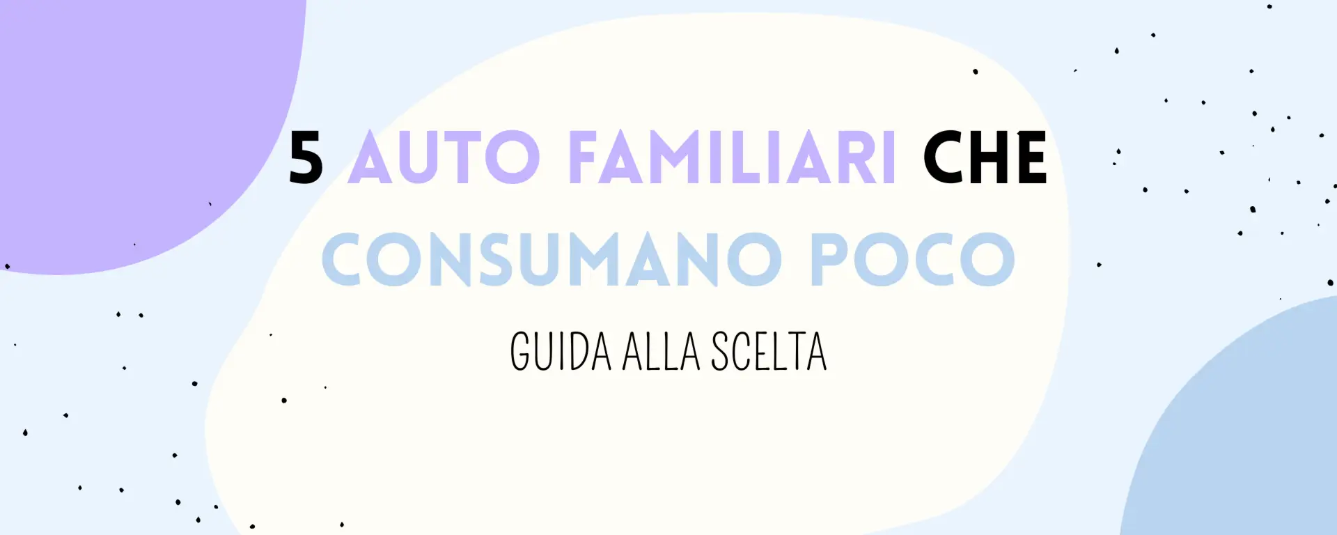Auto familiari che consumano poco: i migliori modelli spaziosi ed efficienti per la famiglia